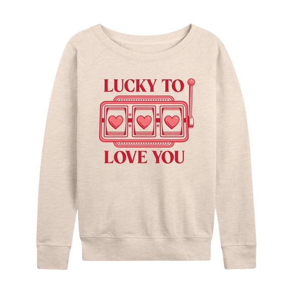 Instant Message - Lucky to Love You - Women's French Terry Long Sleeve Pullover