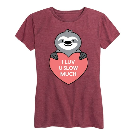 Instant Message - Luv U Slow Much Sloth - Women's Short Sleeve Graphic T-Shirt