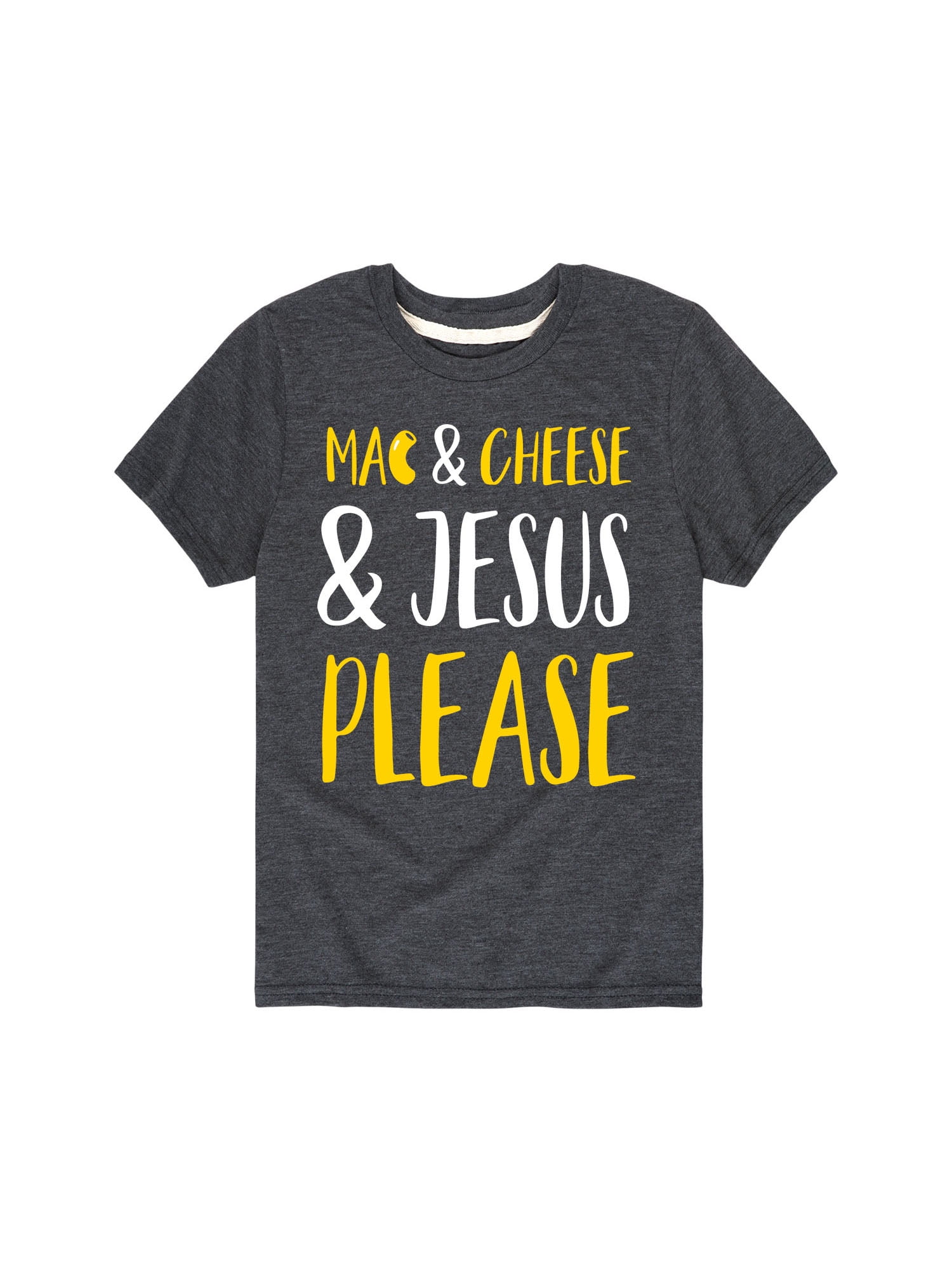 Mac And Cheese And Jesus Please - Christian Faith T-Shirt Mac And Cheese And Jesus Please - Christian Faith T-Shirt