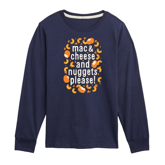 Instant Message - Mac & Cheese and Nuggets Please - Toddler & Youth Long Sleeve Graphic T-Shirt