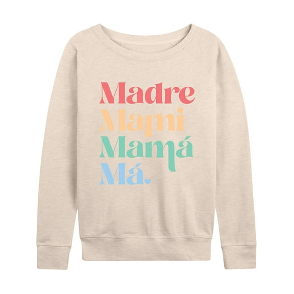 Instant Message - Madre, Mami, Mama, Ma - Women's Lightweight French Terry Long Sleeve Shirt