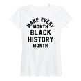 thumbnail image 1 of Instant Message - Make Every Month Black History Month - Women's Short Sleeve Graphic T-Shirt, 1 of 5