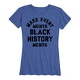 thumbnail image 1 of Instant Message - Make Every Month Black History Month - Women's Short Sleeve Graphic T-Shirt, 1 of 5