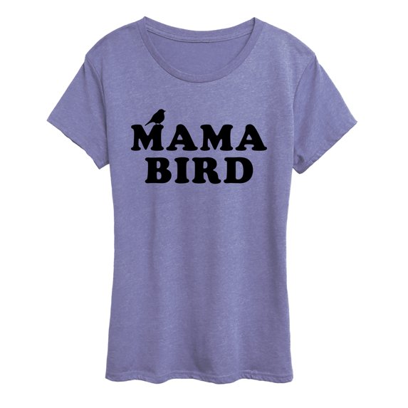 Instant Message - Mama Bird Women's Short Sleeve Graphic T-Shirt