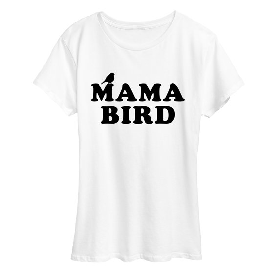 Instant Message - Mama Bird Women's Short Sleeve Graphic T-Shirt