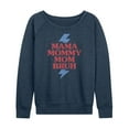 thumbnail image 1 of Instant Message - Mama Mommy Mom Bruh - Women's Lightweight French Terry Long Sleeve Shirt, 1 of 6