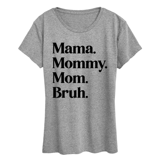 Instant Message - Mama Mommy Mom Bruh Short Sleeve Graphic T-Shirt