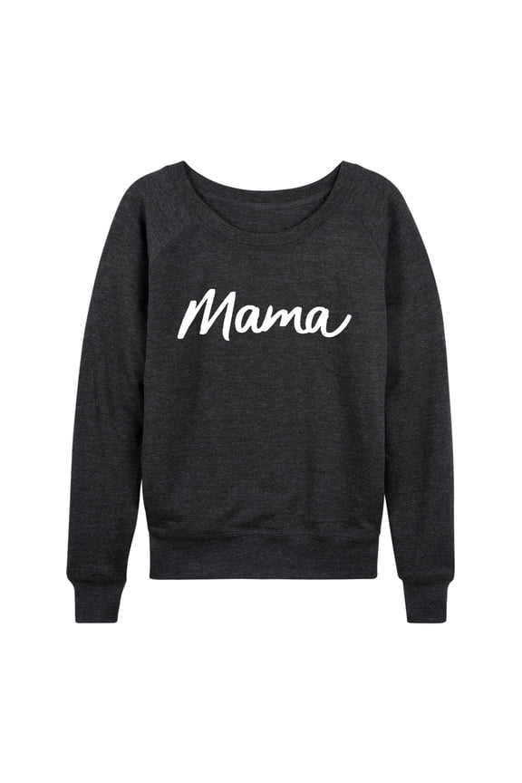 - Mama Lightweight French Terry Wide Neck Long Sleeve Graphic Shirt
