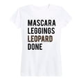 thumbnail image 1 of Instant Message - Mascara Leggings Leopard Done - Women's Short Sleeve Graphic T-Shirt, 1 of 5