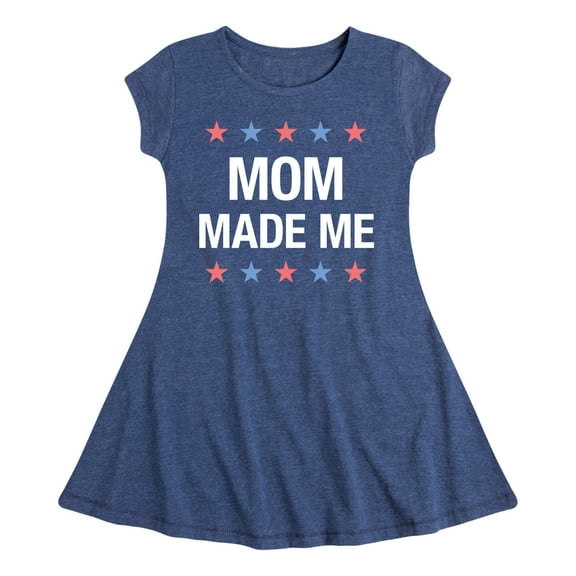 Instant Message - Matching 4Th Shirts Mom Made Me - Toddler & Youth Girls Fit & Flare Dress
