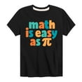 thumbnail image 1 of Instant Message - Math Is Easy As Pi - Toddler And Youth Short Sleeve Graphic T-Shirt, 1 of 6