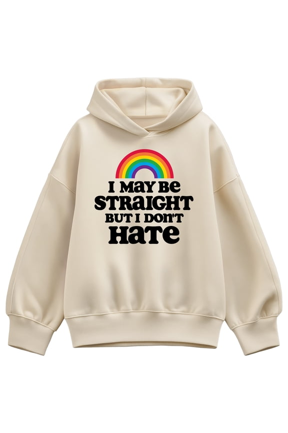 - May Be Straight Dont Hate Oversized Fleece Hoodie Sweatshirt