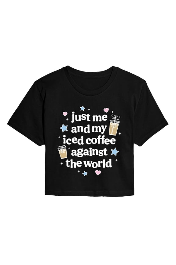 - Me and Iced Coffee Against World - Juniors Cropped Graphic T-Shirt
