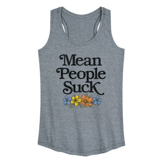 Instant Message - Mean People Suck - Women's Racerback Tank Top