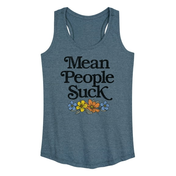 Instant Message - Mean People Suck - Women's Racerback Tank Top