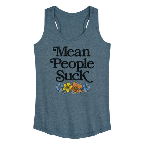 Instant Message - Mean People Suck - Women's Racerback Tank Top