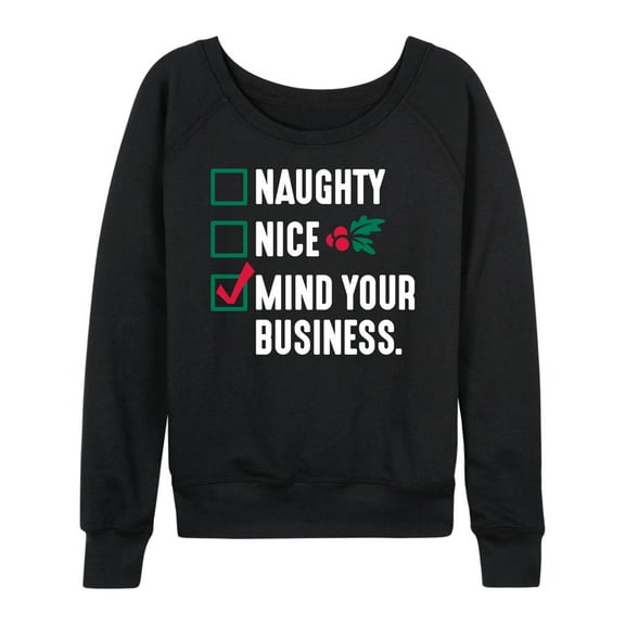 Instant Message - Mind Your Business Funny Christmas - Women's Lightweight French Terry Long Sleeve Shirt