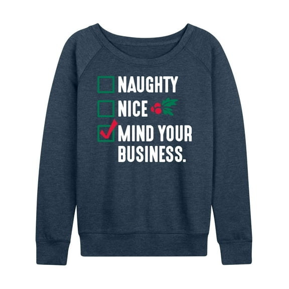 Instant Message - Mind Your Business Funny Christmas - Women's Lightweight French Terry Long Sleeve Shirt