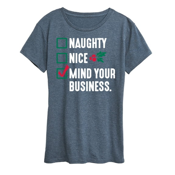 Instant Message - Mind Your Business Funny Christmas - Women's Short Sleeve Graphic T-Shirt