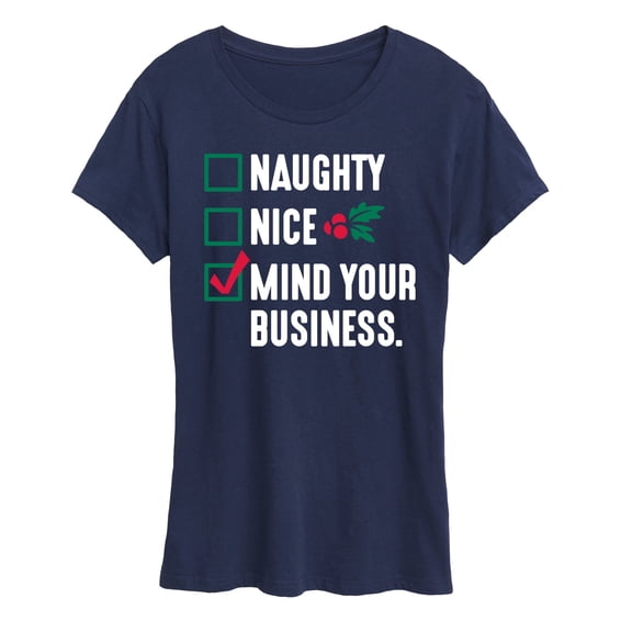 Instant Message - Mind Your Business Funny Christmas - Women's Short Sleeve Graphic T-Shirt