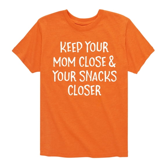 Instant Message - Mom Close Snacks Closer - Toddler And Youth Short Sleeve Graphic T-Shirt
