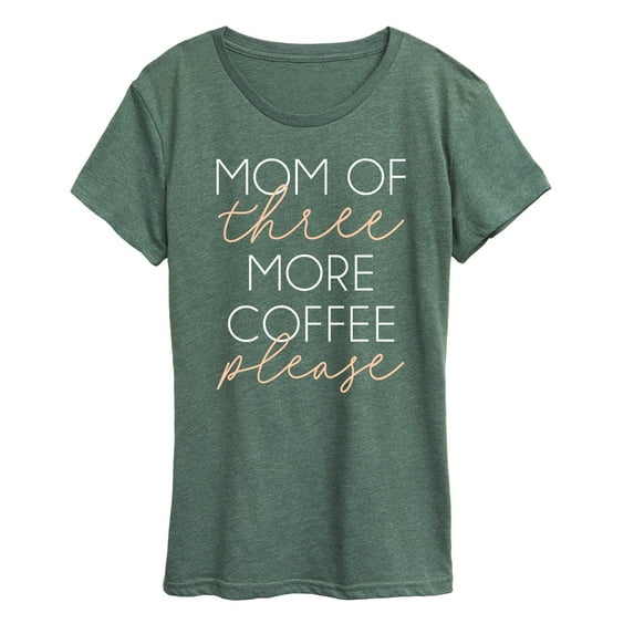 Instant Message - Mom Of Three More Coffee Please - Women's Short Sleeve Graphic T-Shirt