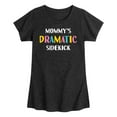 thumbnail image 1 of Instant Message - Mommy's Dramatic Sidekick - Girls Toddler And Youth Short Sleeve T-Shirt, 1 of 5