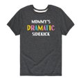 thumbnail image 1 of Instant Message - Mommy's Dramatic Sidekick - Toddler And Youth Short Sleeve Graphic T-Shirt, 1 of 5