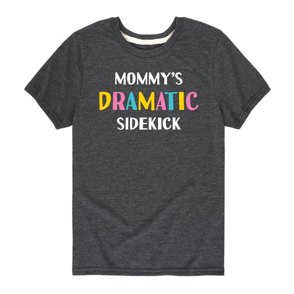 Instant Message - Mommy's Dramatic Sidekick - Toddler And Youth Short Sleeve Graphic T-Shirt