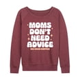 thumbnail image 1 of Instant Message - Moms Don't Need Advice; Need Coffee - Women's Lightweight French Terry Long Sleeve Shirt, 1 of 5