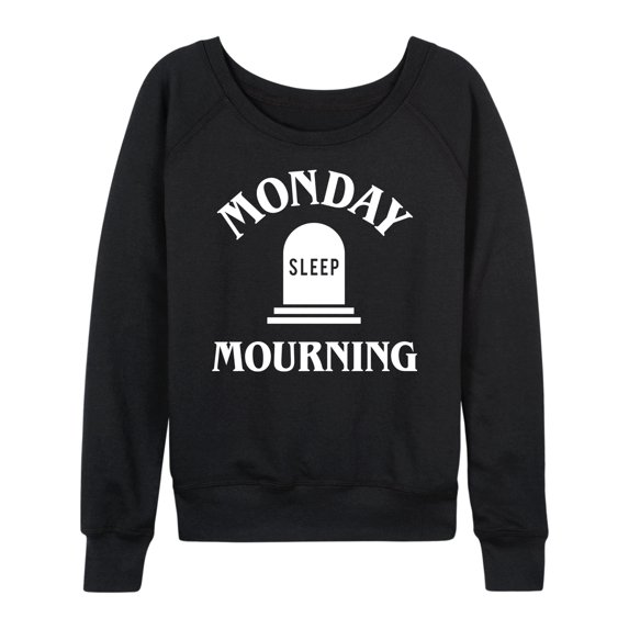 Instant Message - Monday Mourning - Women's Lightweight French Terry Long Sleeve Shirt