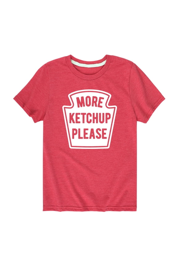 - More Ketchup Please Short Sleeve Graphic T-Shirt