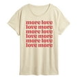 thumbnail image 1 of Instant Message - More Love - Women's Short Sleeve Graphic T-Shirt, 1 of 5
