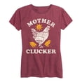thumbnail image 1 of Instant Message - Mother Clucker - Women's Short Sleeve Graphic T-shirt, 1 of 5