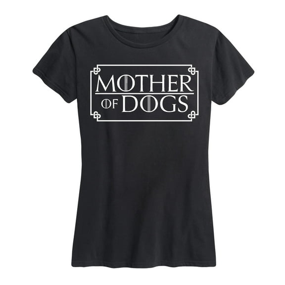 Instant Message - Mother Of Dogs - Women's Short Sleeve Graphic T-Shirt