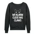 thumbnail image 1 of Instant Message - My Alarm Clock Has Claws - Women's Lightweight French Terry Long Sleeve Shirt, 1 of 6