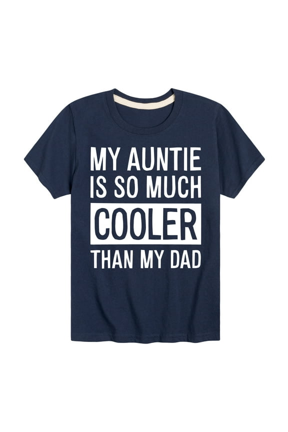 - My Auntie Is So Much Cooler - Toddler And Youth Short Sleeve Graphic T-Shirt
