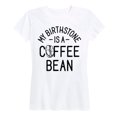 thumbnail image 1 of Instant Message - My Birthstone is a Coffee Bean - Women's Short Sleeve Graphic T-shirt, 1 of 5