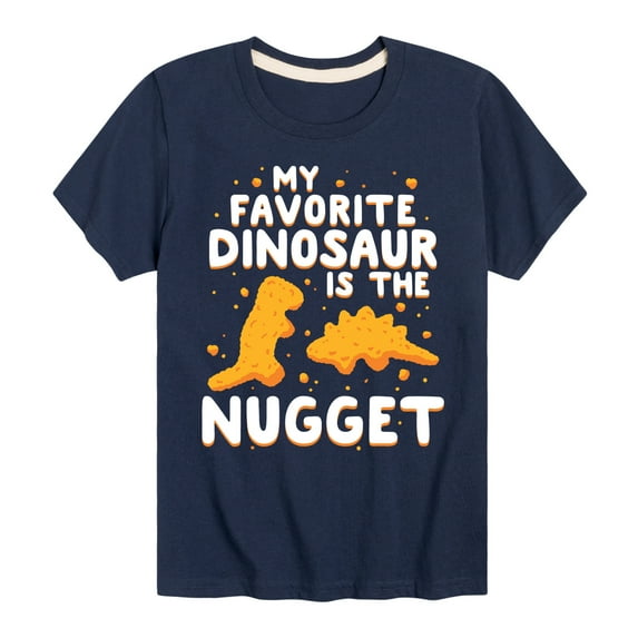 Instant Message - My Favorite Dinosaur is the Nugget - Toddler & Youth Short Sleeve Graphic T-Shirt