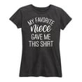 thumbnail image 1 of Instant Message - My Favorite Niece Gave Me This Shirt - Women's Short Sleeve Graphic T-Shirt, 1 of 6