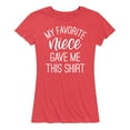 thumbnail image 1 of Instant Message - My Favorite Niece Gave Me This Shirt - Women's Short Sleeve Graphic T-Shirt, 1 of 6