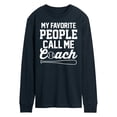 thumbnail image 1 of Instant Message - My Favorite People Call Me Coach - Men's Long Sleeve T-Shirt, 1 of 6