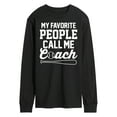 thumbnail image 1 of Instant Message - My Favorite People Call Me Coach - Men's Long Sleeve T-Shirt, 1 of 6