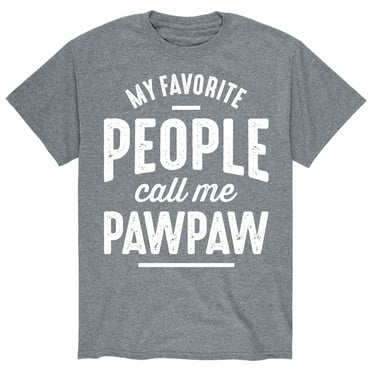 Instant Message - My Favorite People Call Me Pawpaw - Men's Short Sleeve Graphic T-Shirt