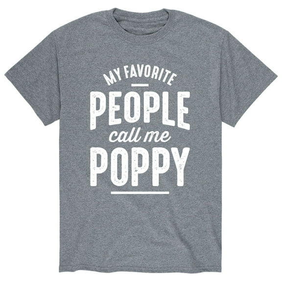 Instant Message - My Favorite People Call Me Poppy - Men's Short Sleeve Graphic T-Shirt