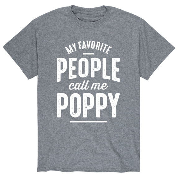 Instant Message - My Favorite People Call Me Poppy - Men's Short Sleeve Graphic T-Shirt
