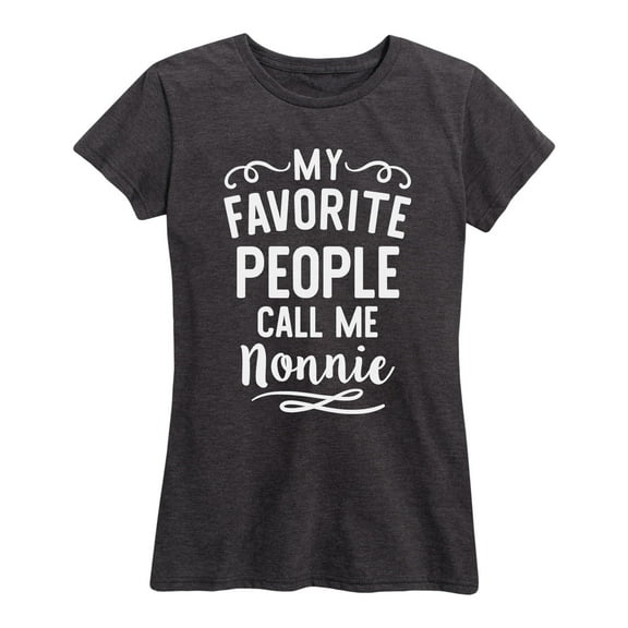 Instant Message - My Favorite People Nonnie Gift for Grandma - Women's Short Sleeve Graphic T-Shirt