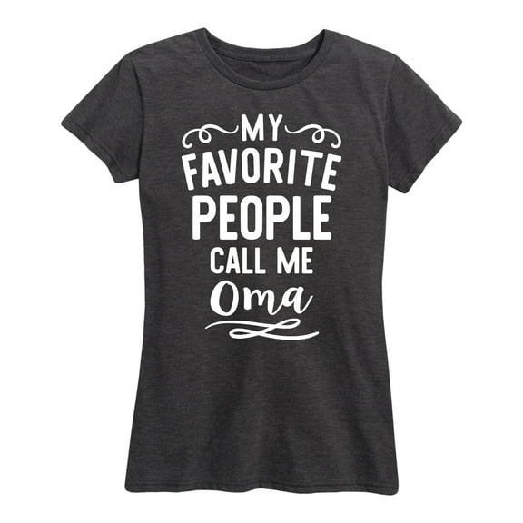 Instant Message - My Favorite People Oma - Women's Short Sleeve Graphic T-Shirt