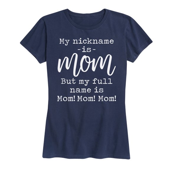 Instant Message - My Nickname Is Mom Short Sleeve Graphic T-Shirt