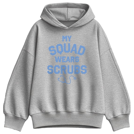Instant Message - My Squad Wears Scrubs Oversized Fleece Hoodie Sweatshirt